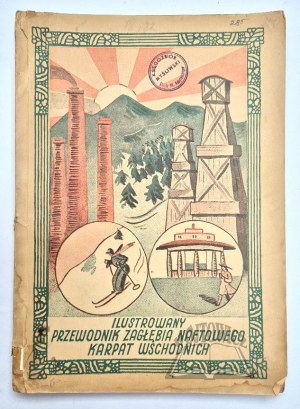 ILLUSTRATED guidebook of the Eastern Carpathian Oil Basin.