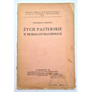 KUBIJOWICZ Włodzimierz, Życie pasterskie w Beskidach Magórskich.
