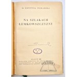 PIERADZKA Krystyna, Na szlakach Łemkowszczyzny.