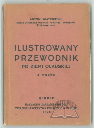 WIATROWSKI Antoni, Illustrated guide to the Olkusz land with map.