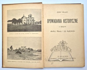 WŁAST Joseph, Historical tales from the history of the area of the Sluga River and its tributaries.