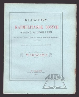(KALINOWSKI Rafal), Monasteries of the Discalced Carmelites in Poland, Lithuania and Russia.