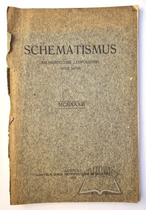 SCHEMATISMUS Archidioecesis Leopoliensis Ritus Latini. MCMXXXIII.