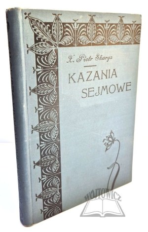 SKARGA Piotr, Sejm Sermons.