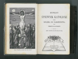 A COMPLETE Catholic songbook and devotional book for Christian Catholics.