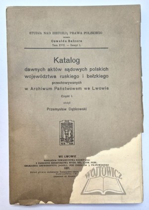 DĄBKOWSKI Przemysław, Catalog dawnych aktów sądowych polskich