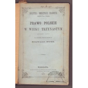 HUBE Romuald, Prawo polskie w wieku trzynastym.