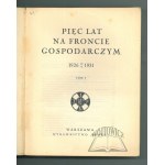 PIĘĆ lat na froncie gospodarczym 1926 - 13 V.- 1931.