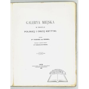 GALERYA Miejska w świetle polskiej i obcej krytyki.