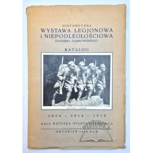 HISTORYCZNA Wystawa Legjonów Polskich i Organizacyj Niepodległ. Zagłębia Dąbrowskiego