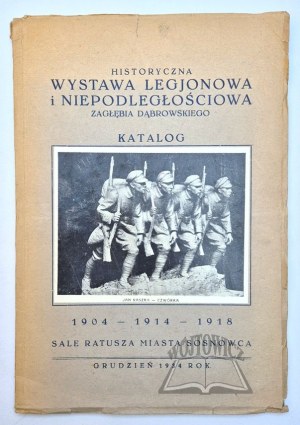 HISTORICAL Exhibition of Polish Legions and Independence Organizations. Zagłębie Dąbrowskie