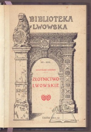 ŁOZIŃSKI Władysław, Lviv goldsmithing.