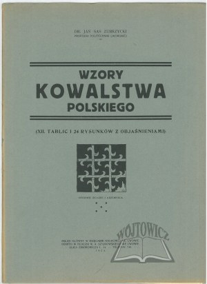 ZUBRZYCKI Jan Sas, Patterns of Polish blacksmithing.