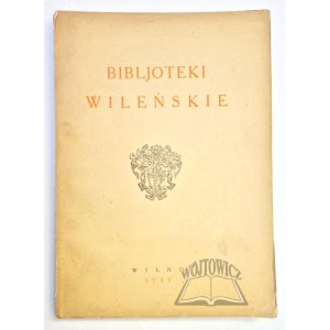 BIBLJOTEKI Wileńskie.