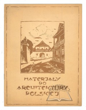 HOUSES of Volhynia (in series: Materials for Polish Architecture).