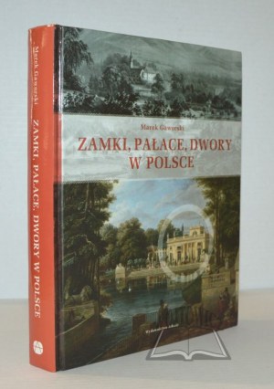 GAWORSKI Marek, Castles, palaces, and manors in Poland.