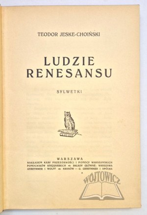 JESKE - Choiński Theodore, People of the Renaissance. Silhouettes.