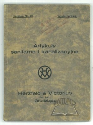(CATALOGUE of industrial articles). Sanitary and sewage articles. Herzfeld & Victorius Sp. Akc. Grudziadz.