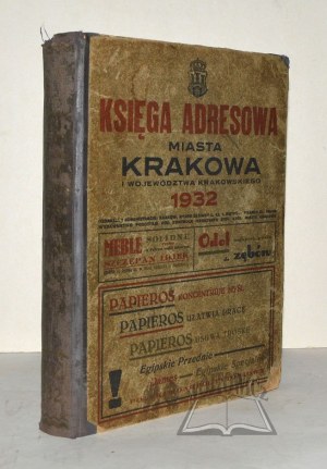 KSIĘGA Adresowa Miasta Krakowa i Województwa Krakowskiego 1932.