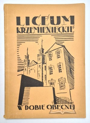 Liceum Krzemienieckie in the present day 1920 - 1935.