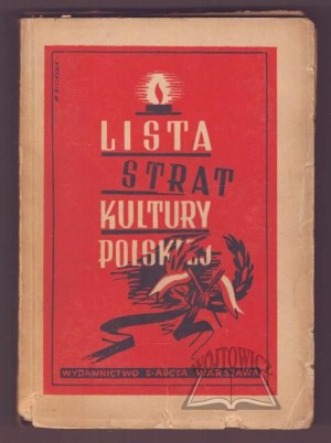 OLSZEWICZ Bolesław, List of losses of Polish culture (1. IX. 1939 - 1. III. 1946).