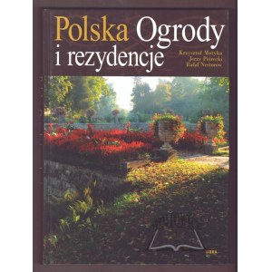 POLSKA. Ogrody i rezydencje.