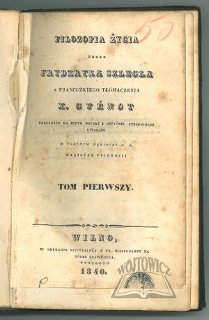 (SCHLEGER Charles Frederick Wilhelm), Philosophy of Life.