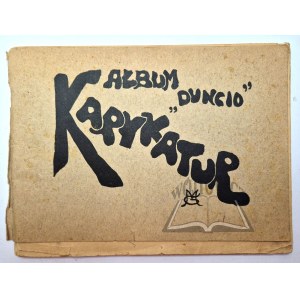 (SZPAKOWSKI Donat) DUNCIO, Album karykatur.