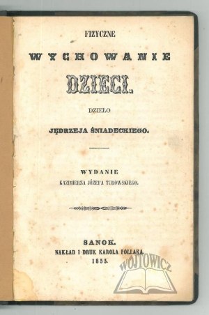 ŚNIADECKI Jędrzej, Physical education of children.