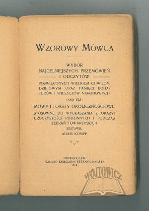 exemplary speaker. A selection of the finest speeches and readings dedicated to great moments in history and to the memory of national heroes and bards,
