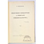 ZDZIECHOWSKI Marjan, Pessimism, romanticism and the foundations of Christianity.