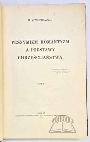 ZDZIECHOWSKI Marjan, Pessimism, romanticism and the foundations of Christianity.