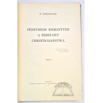 ZDZIECHOWSKI Marjan, Pessimism, romanticism and the foundations of Christianity.