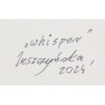 Danuta Leszczyńska (ur. 1978, Leszno), Whisper, 2024