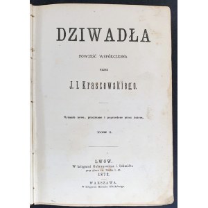 [Klocek] KRASZEWSKI J[ózef] I[gnacy] - DZIWADŁA & STAŃCZYKOWA KRONIKA & STAROPOLSKA MIŁOŚĆ. Lwów [1872/75]