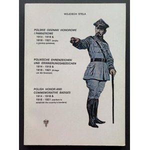 STELA Wojciech - POLSKIE ODZNAKI HONOROWE I PAMIĄTKOWE 1914-1918 & 1918-1921 (wojny o granicę państwa). Warszawa [2001].