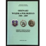 [Dedykacja] SAWICKI Zdzisław & WIELECHOWSKI Adam - Odznaki Wojska Polskiego 1989-2009 - Ordery, Odznaczenia i Odznaki pamiątkowe. Warszawa [2009]