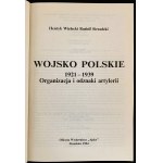 WIELECKI Henryk & SIERADZKI Rudolf - Wojsko Polskie 1921 - 1939. Organizacja i odznaki artylerii. Pruszków [1994]