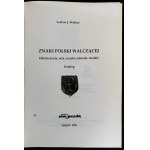[Dedykacja] WELKER Lesław J. - Znaki Polski Walczącej. Toruń [1996]