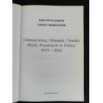 KRĘŻEL K. & OBERLEITNER S. - Odznaczenia, Odznaki, Oznaki Straży Pożarnych w Polsce 1915-2002. Warszawa [2004]