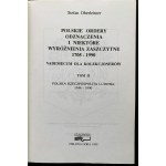 OBERLEITNER Stefan - Polskie ordery, odznaczenia i niektóre wyróżnienia zaszczytne 1705-1990. Tom I/II. Zielona Góra [1992/99]