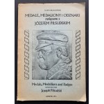 STRZAŁKOWSKI Jacek - Medale, medaliony i odznaki związane z Józefem Piłsudskim. Londyn [1974] + 3 druki z wystaw.