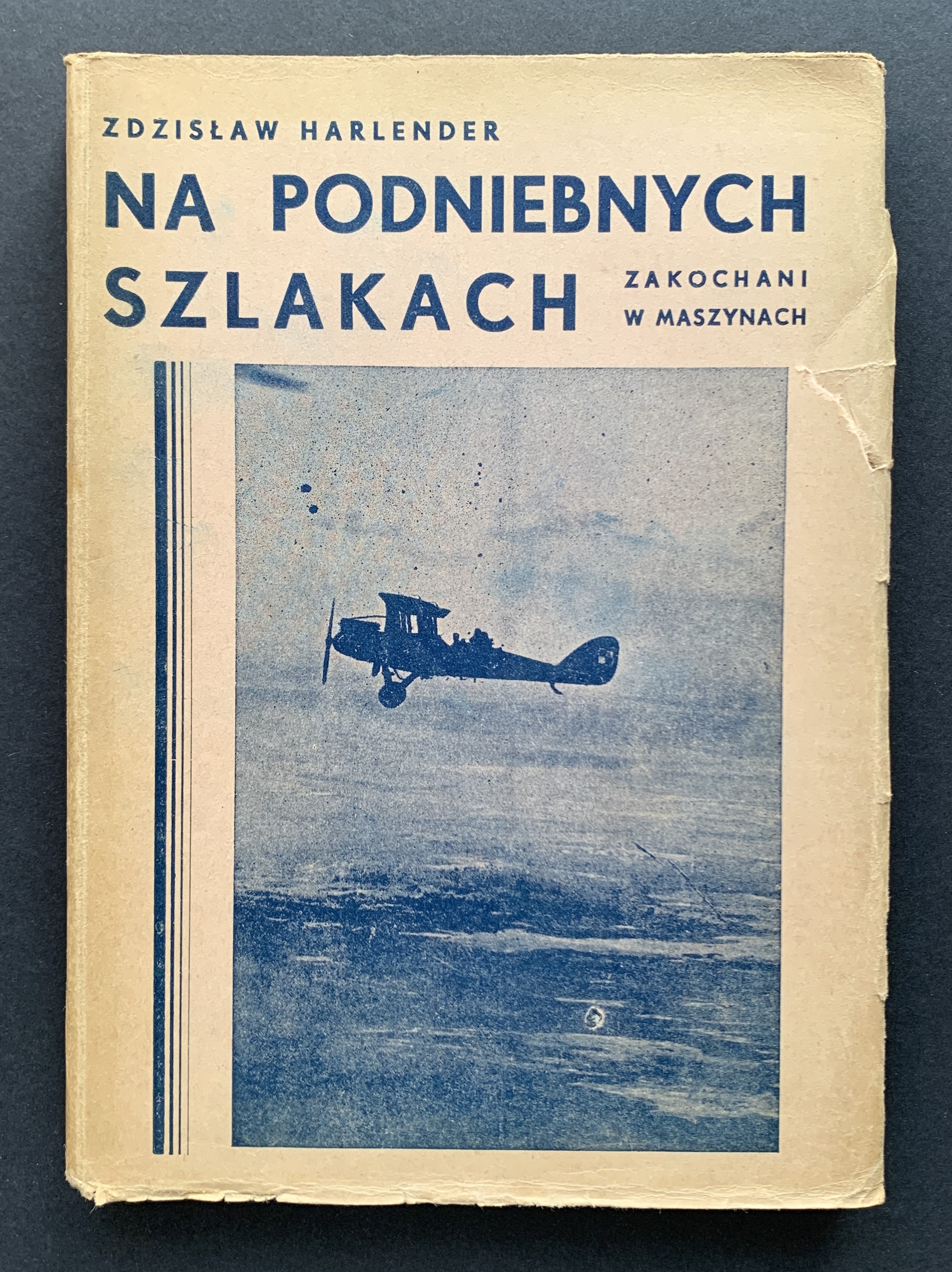 HARLENDER Zdzis aw Na Podniebnych Szlakach Zakochani W Maszynach harlender-zdzis-aw-na-podniebnych-szlakach-zakochani-w-maszynach