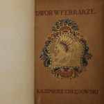 Chłędowski Kazimierz, Dwór w Ferrarze [1907]