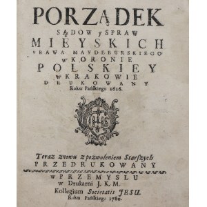 Groicki Bartłomiej, Porządek Sądow i Spraw Mieyskich Prawa Maydeburskiego w Koronie Polskiey [...], [1760]