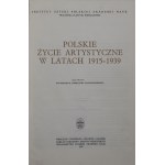 Wojciechowski Aleksander, Polskie życie artystyczne w latach 1915-1939 [1974]