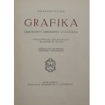 Wilder Hieronim, Grafika: drzeworyt, miedzioryt, litografja : wskazówki dla bibljotekarzy i miłośników sztuki [1922]