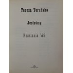 Torańska Teresa, Jesteśmy. Rozstania '68 [2008]