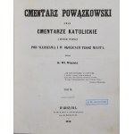 K. Wł. Wójcicki, Cmentarz Powązkowski pod Warszawą T.I-III [1855-58]