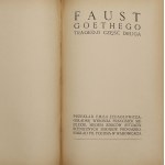 Goethe J.W., Faust. Tragedji część pierwsza i druga [1926-1927]